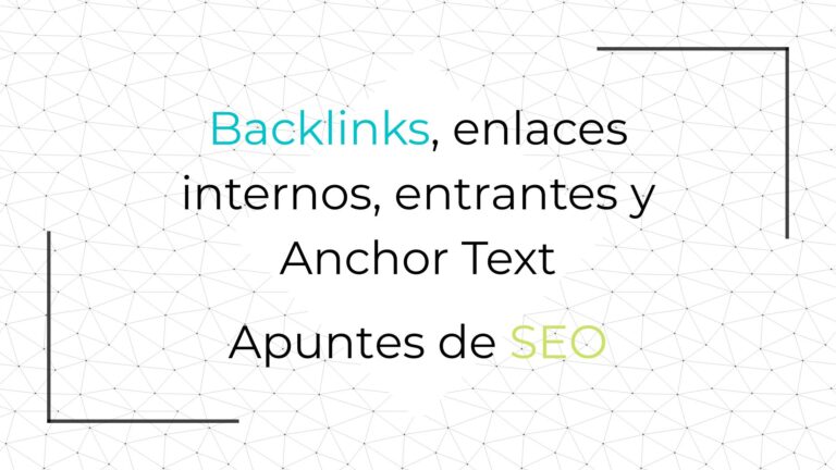 Backlinks - Enlaces internos y entrantes en SEO