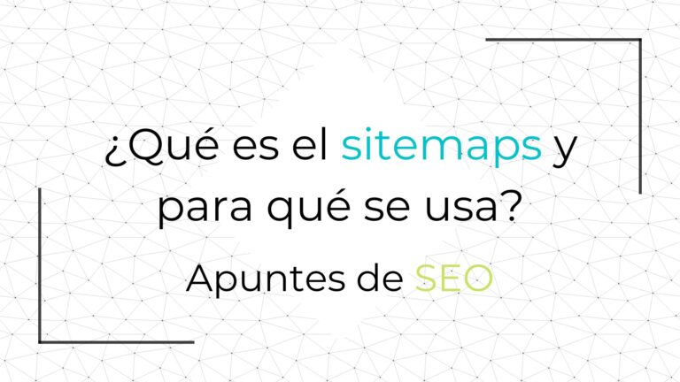 Qué es el Sitemaps y para qué se usa