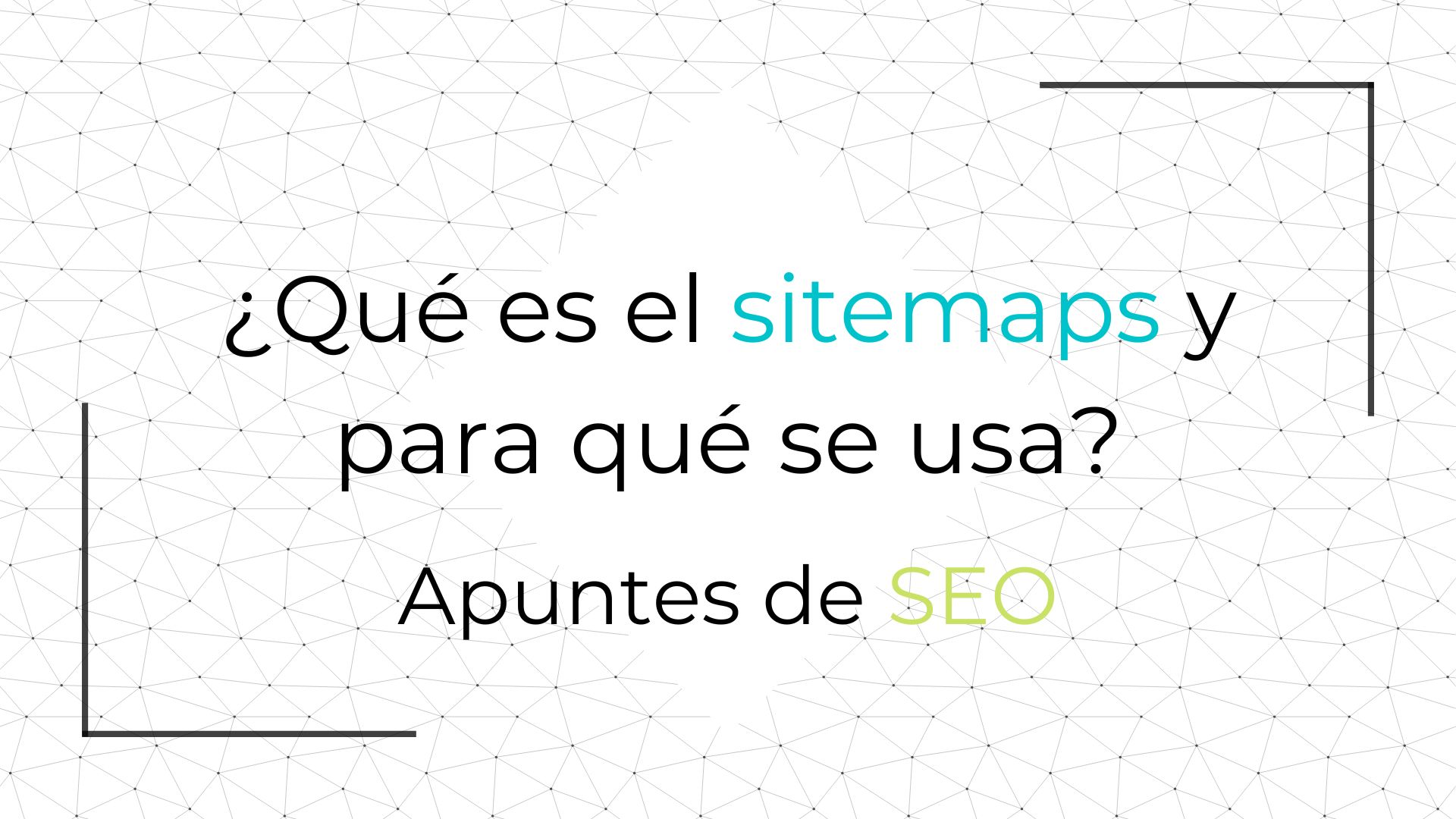 Qué es el Sitemaps y para qué se usa